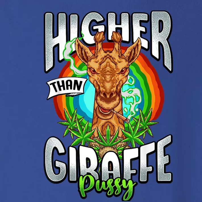 Higher Than Giraffe Gift Pussy Stoner Weed 420 Pot Gift Toddler Long Sleeve Shirt