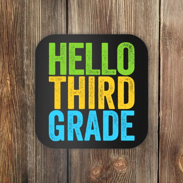 Hello Third Grade Funny 3rd Grade Back To School Coaster