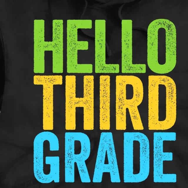 Hello Third Grade Funny 3rd Grade Back To School Tie Dye Hoodie