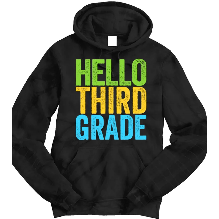 Hello Third Grade Funny 3rd Grade Back To School Tie Dye Hoodie