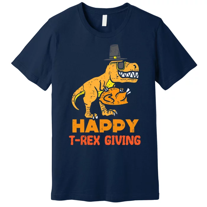 Happy Trex Giving Thanksgiving Dinosaur Fall Vibes Autumn Season Thanksgiving Pu Premium T-Shirt