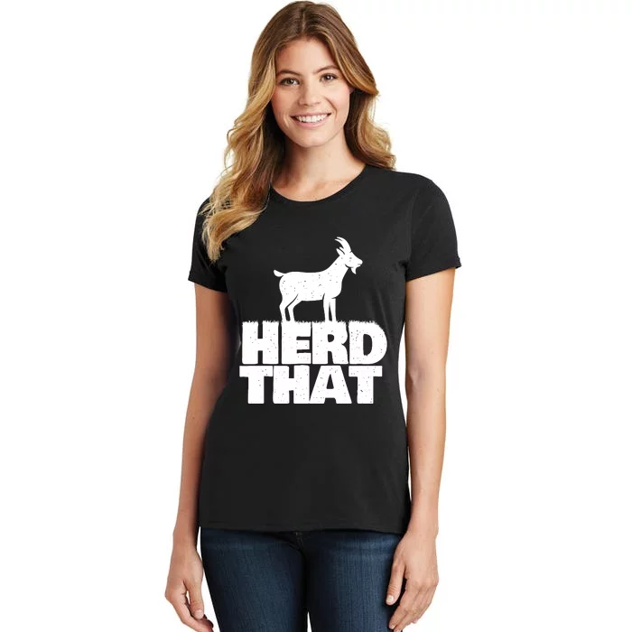 Herd That Goat Farm Animal Lover Rancher Farmer Farming Women's T-Shirt