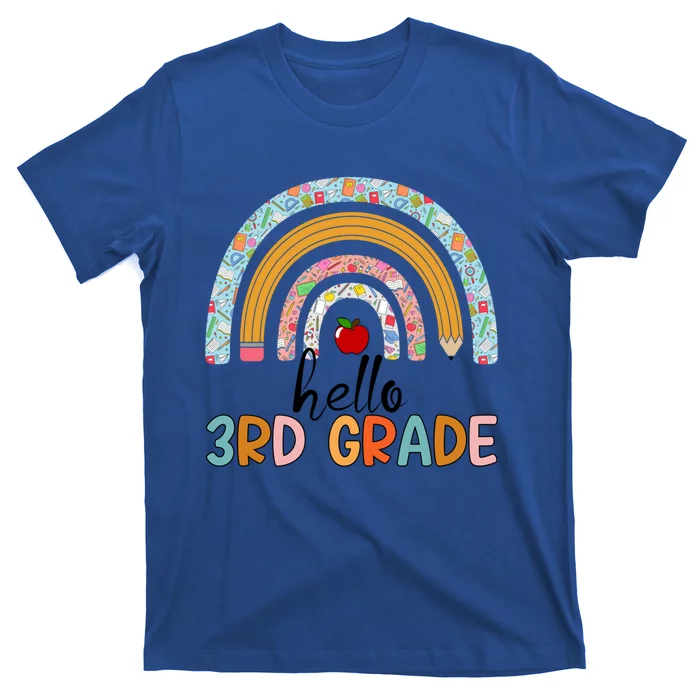 Hello Third Grade Rainbow First Day Of 3Rd Grade Teacher Funny Gift T-Shirt