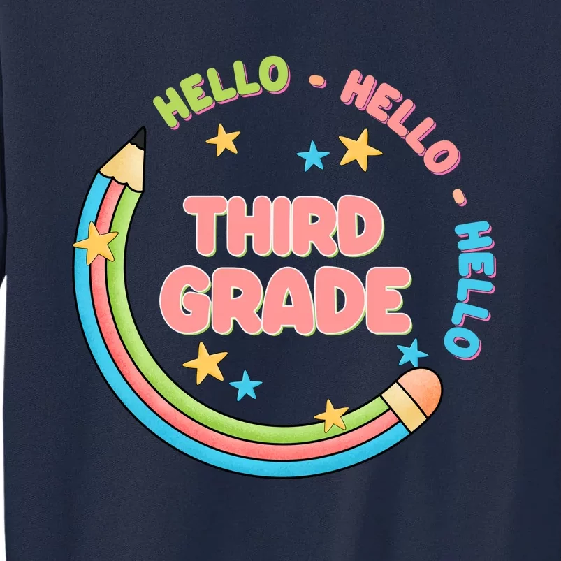 Hello Third Grade Tall Sweatshirt