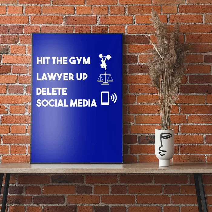 Hit The Gym Lawyer Up Delete Social Media Dating Advice Gift Poster