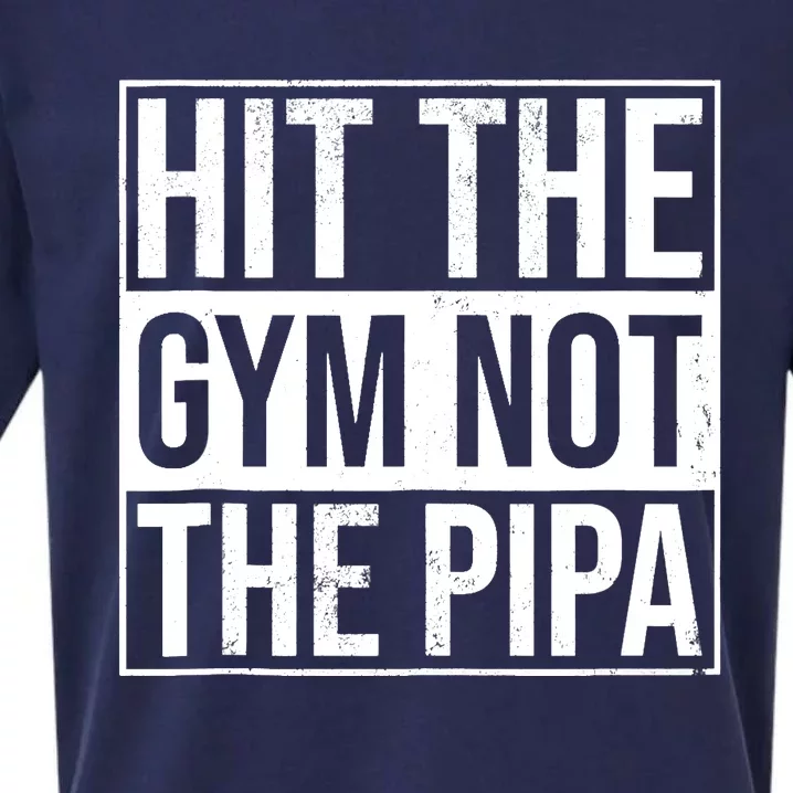 Hit The Gym Not The Pipa Sueded Cloud Jersey T-Shirt