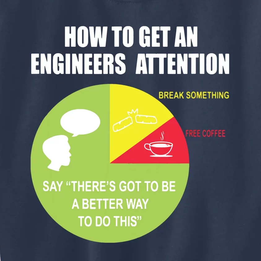 How To Get An Engineers Attention Funny Engineer Kids Sweatshirt