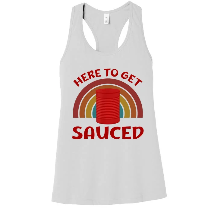 Here To Get Sauced Funny Cranberry Sauce Thanksgiving Food Women's Racerback Tank