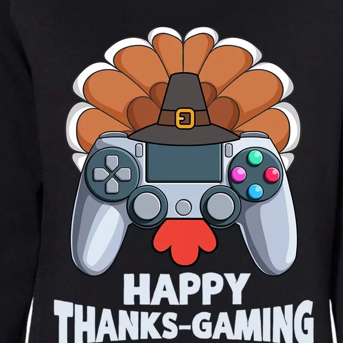 Happy Thanks Gaming Funny Video Gamer Turkey Thanksgiving Cute Gift Womens California Wash Sweatshirt