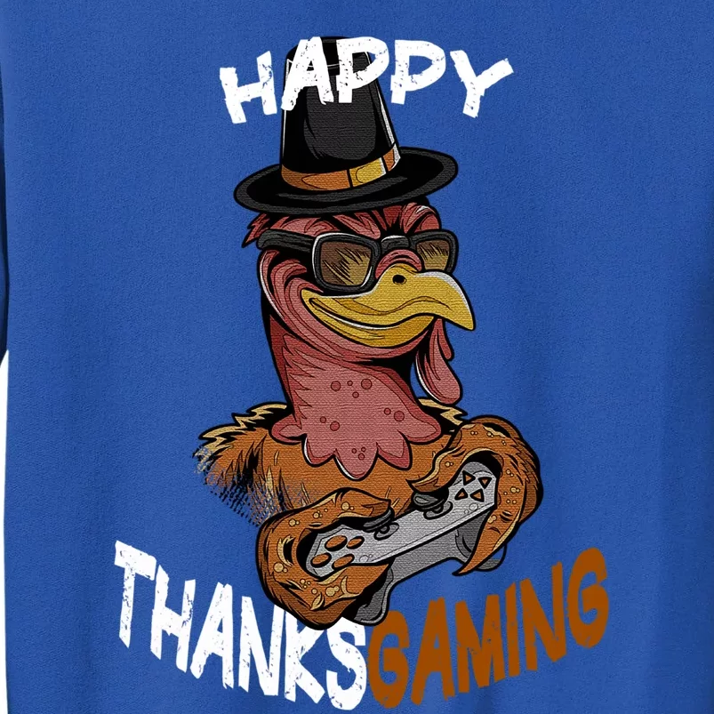 Happy Thanksgaming Gaming Video Game Gamer Thanksgiving Gift Tall Sweatshirt