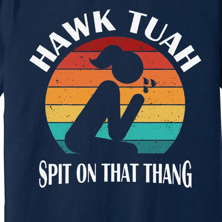 Hawk Tuah Girl Premium T-Shirt