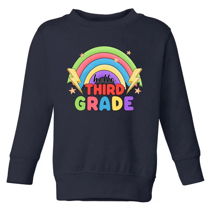 Hello Third Grade First Day Of School Rainbow Teachers Toddler Sweatshirt