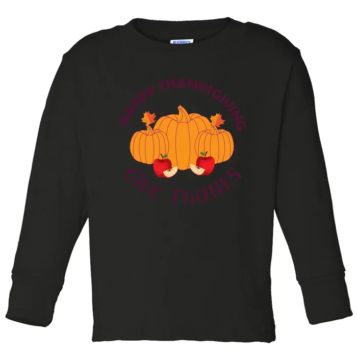 Happy Thanksgiving Give Thanks Graphic Toddler Long Sleeve Shirt