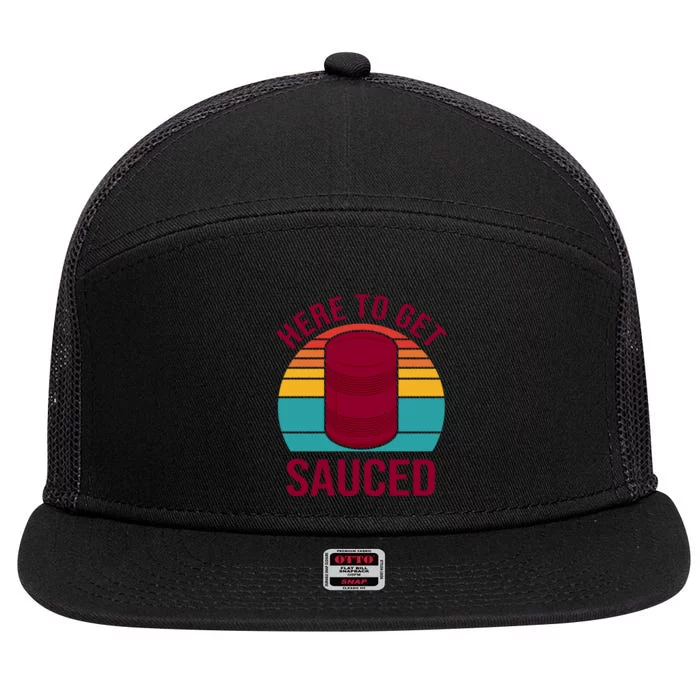 Here To Get Sauced Funny Retro 7 Panel Mesh Trucker Snapback Hat