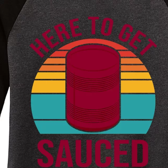 Here To Get Sauced Funny Retro Women's Tri-Blend 3/4-Sleeve Raglan Shirt