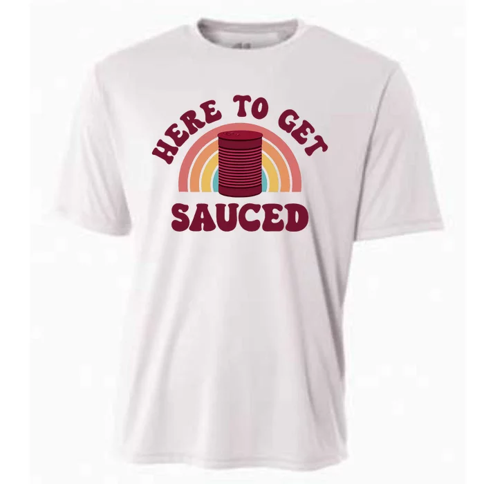 Here To Get Sauced Funny Cranberry Sauce Thanksgiving Food Cooling Performance Crew T-Shirt