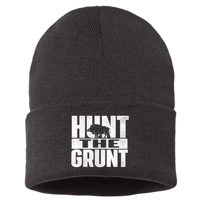 Hunt The Grunt - Boar Hunting Wild Hog Hunter Sustainable Knit Beanie