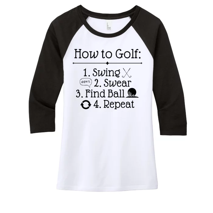 How To Golf Swing Swear Find Ball Repeat Funny Women's Tri-Blend 3/4-Sleeve Raglan Shirt