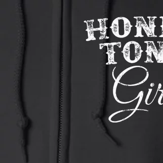 Honky Tonk Girl The Original Country Music Full Zip Hoodie