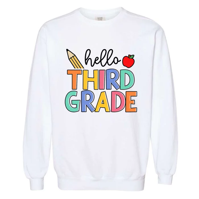 Hello Third Grade Team 3rd Grade Back To School Teacher Garment-Dyed Sweatshirt