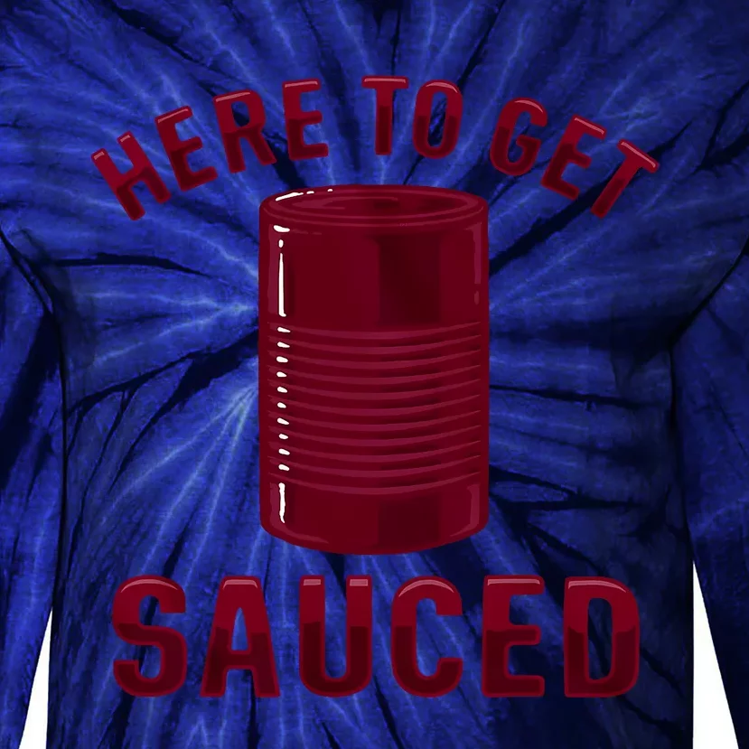 Here To Get Sauced Funny Cranberry Sauce Thanksgiving Food Tie-Dye Long Sleeve Shirt