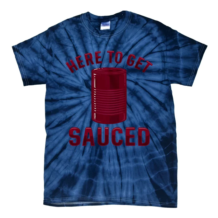 Here To Get Sauced Funny Cranberry Sauce Thanksgiving Food Tie-Dye T-Shirt