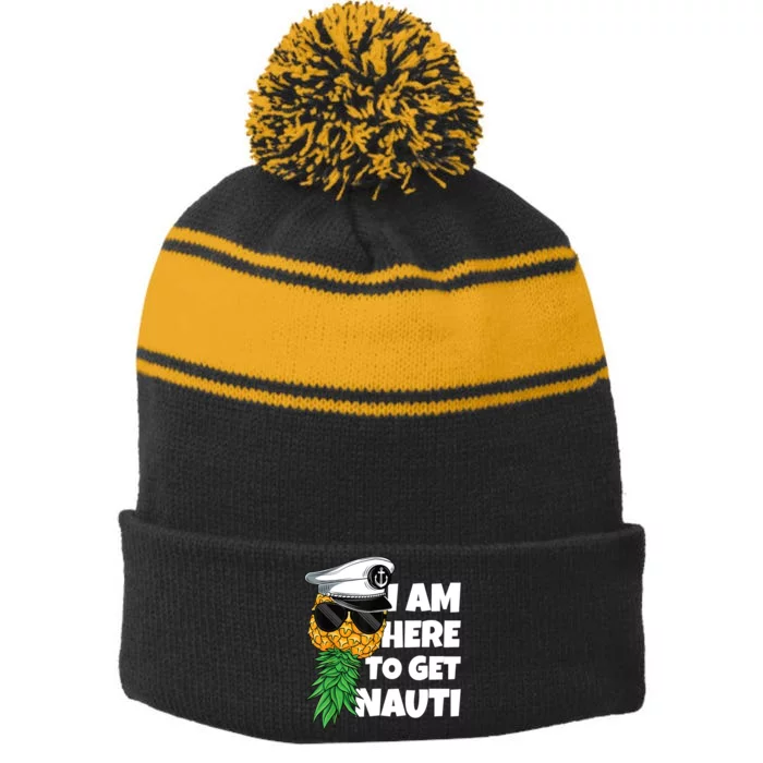 Here To Get Nauti Cruise Boat Upside Down Pineapple Swinger Stripe Pom Pom Beanie