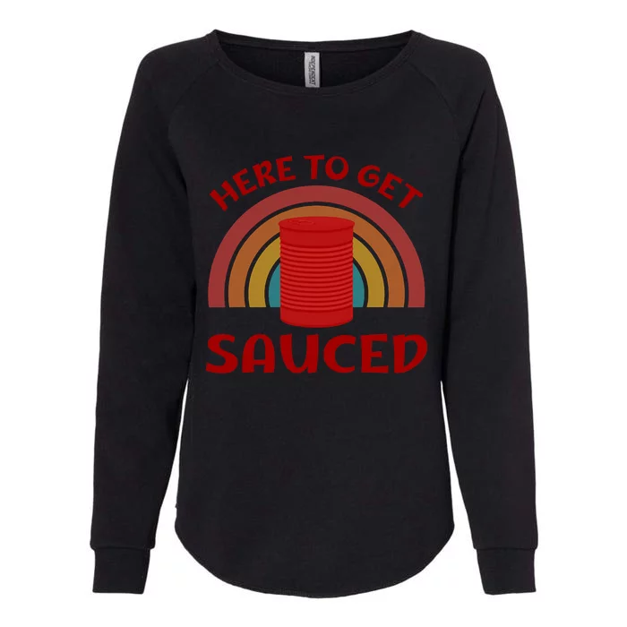 Here To Get Sauced Funny Cranberry Sauce Thanksgiving Food Womens California Wash Sweatshirt