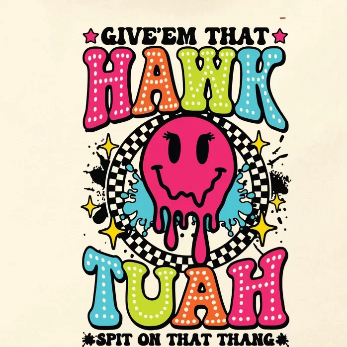 Hawk Tuah GiveEm That Hawk Tuah Spit On That Thang Zip Tote Bag