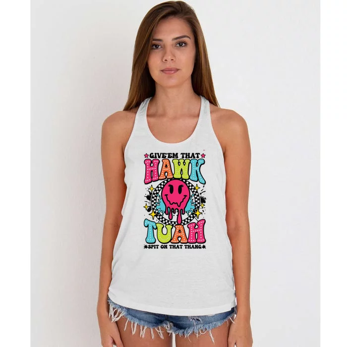 Hawk Tuah GiveEm That Hawk Tuah Spit On That Thang Women's Knotted Racerback Tank