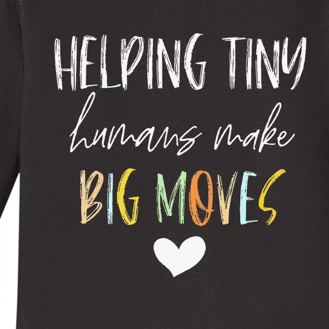 Helping Tiny Humans Make Big Moves Pediatric Therapist Baby Long Sleeve Bodysuit