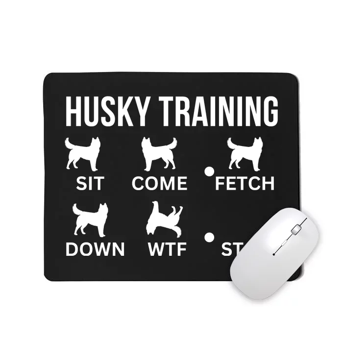 Husky Training Husky Dog Tricks Mousepad