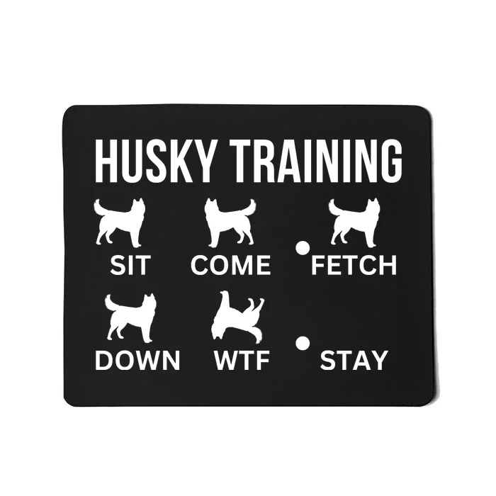 Husky Training Husky Dog Tricks Mousepad