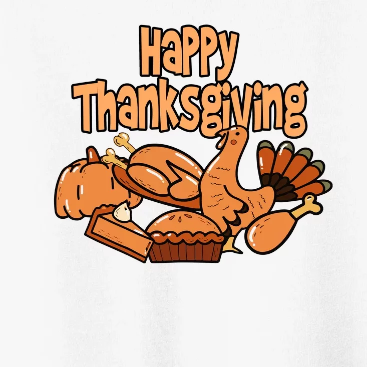 Happy Thanksgiving Holiday Festive Turkey Toddler T-Shirt