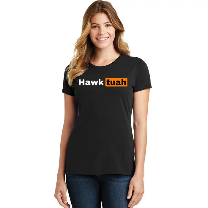 Hawk Tuah Women's T-Shirt