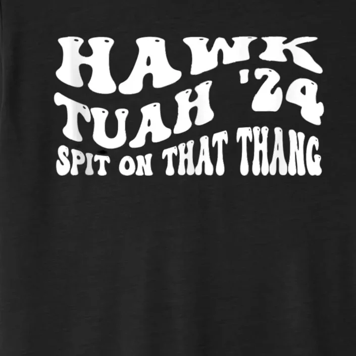 Hawk Tuah ChromaSoft Performance T-Shirt