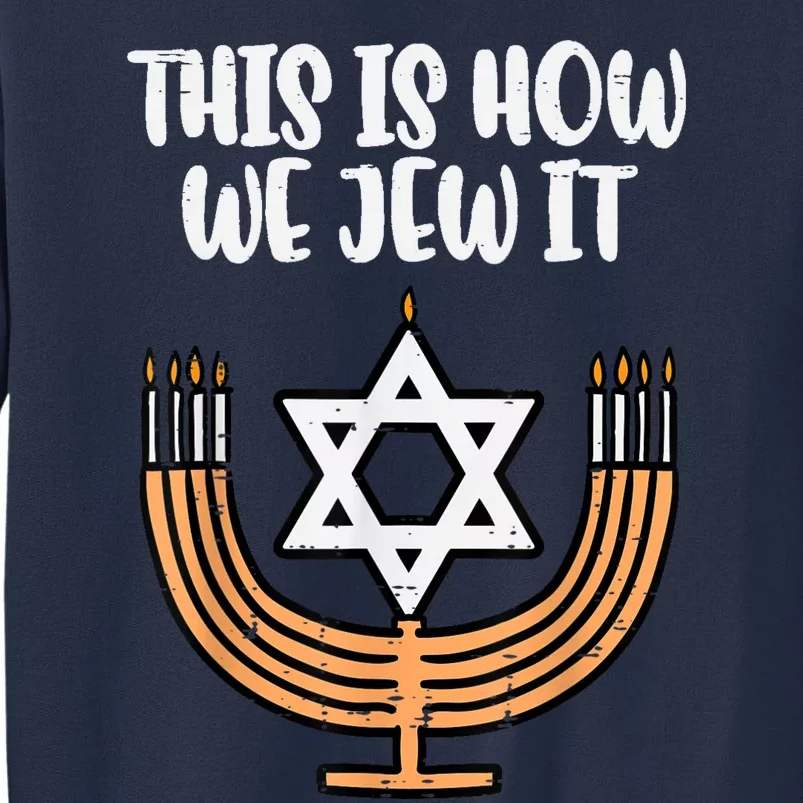 Hanukkah This How We Jew It Chanukah Menorah Kids Women Sweatshirt