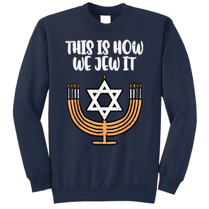 Hanukkah This How We Jew It Chanukah Menorah Kids Women Sweatshirt