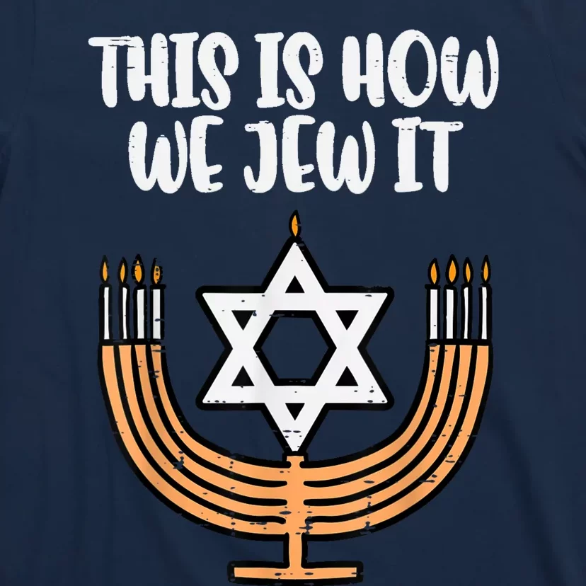 Hanukkah This How We Jew It Chanukah Menorah Kids Women T-Shirt