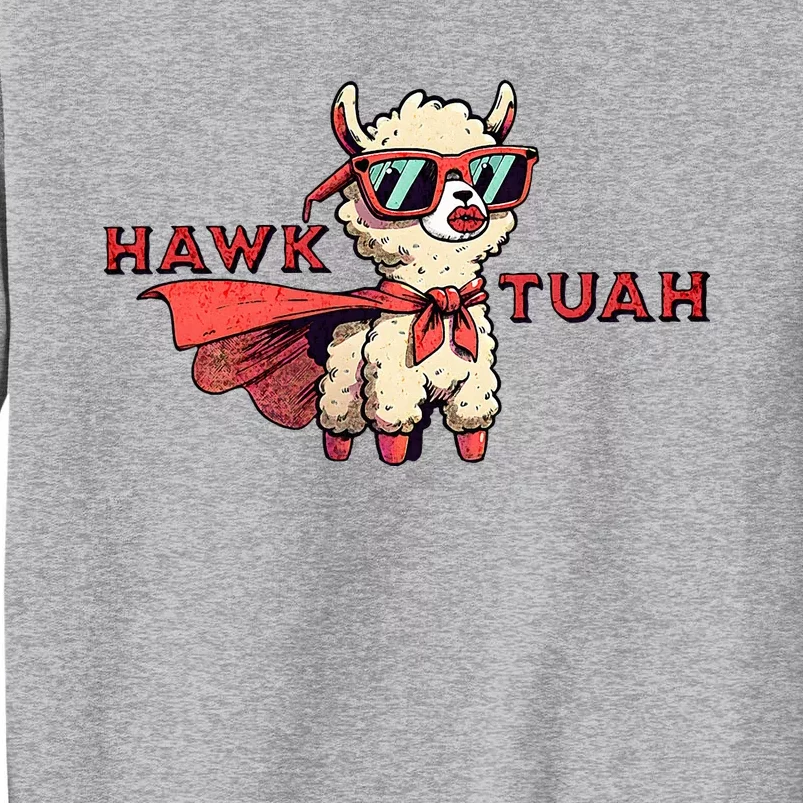 Hawk Tuah Tall Sweatshirt