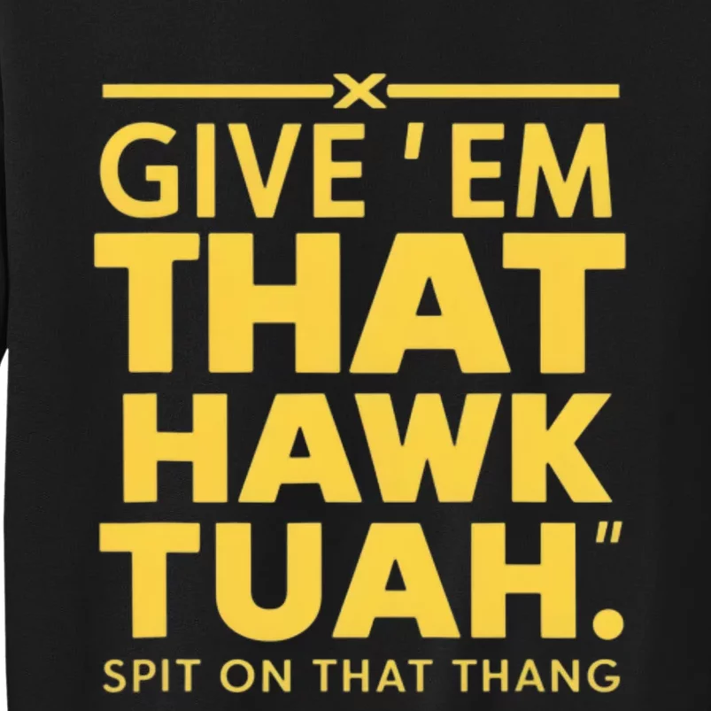 Hawk Tuah Sweatshirt