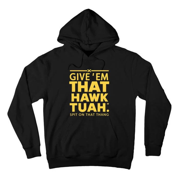 Hawk Tuah Tall Hoodie