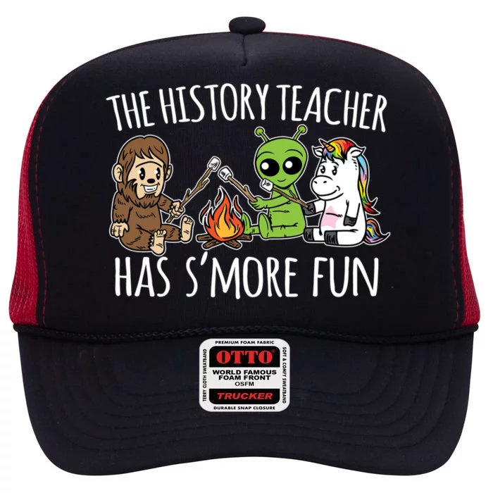 History Teacher Has S'more Fun Team Funny Gift High Crown Mesh Trucker Hat