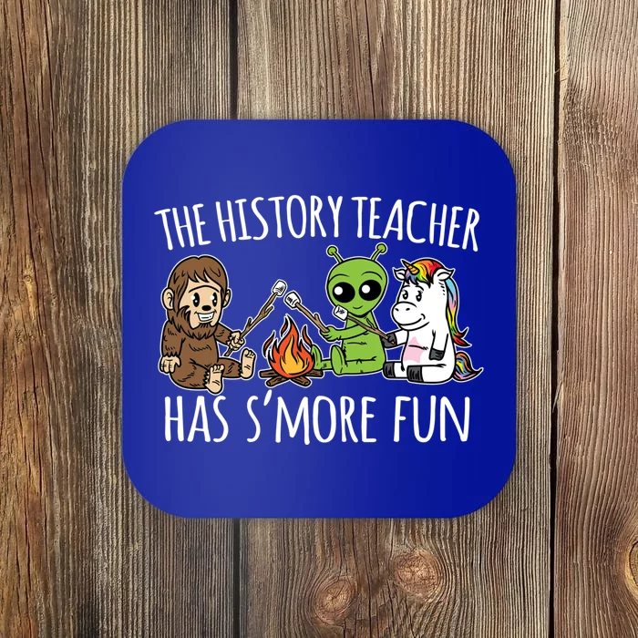 History Teacher Has S'more Fun Team Funny Gift Coaster