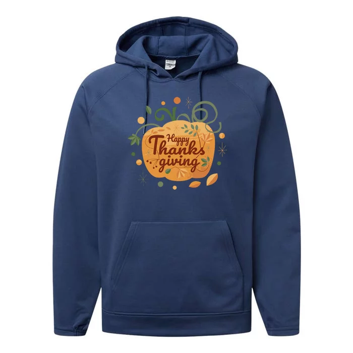 Happy Thanksgiving Holiday Pumpkin Autumn Performance Fleece Hoodie