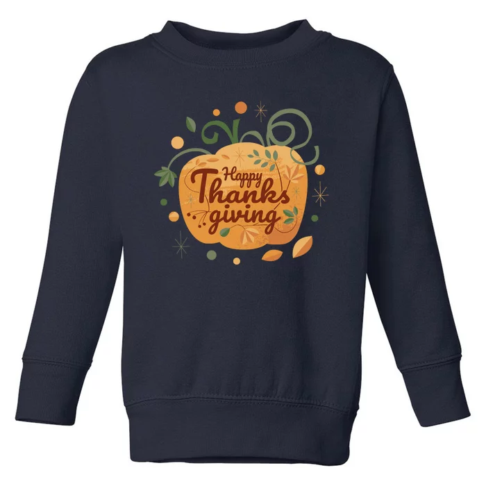 Happy Thanksgiving Holiday Pumpkin Autumn Toddler Sweatshirt