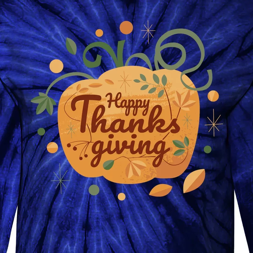 Happy Thanksgiving Holiday Pumpkin Autumn Tie-Dye Long Sleeve Shirt