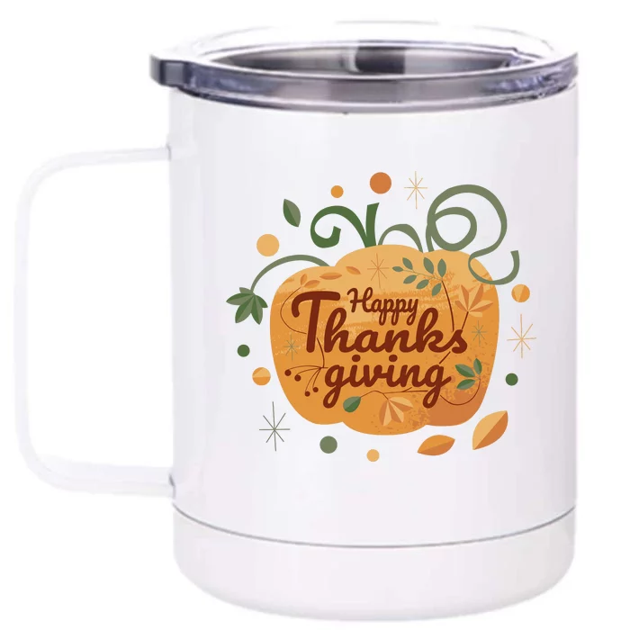 Happy Thanksgiving Holiday Pumpkin Autumn Front & Back 12oz Stainless Steel Tumbler Cup