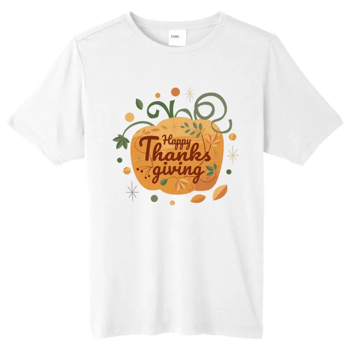 Happy Thanksgiving Holiday Pumpkin Autumn ChromaSoft Performance T-Shirt