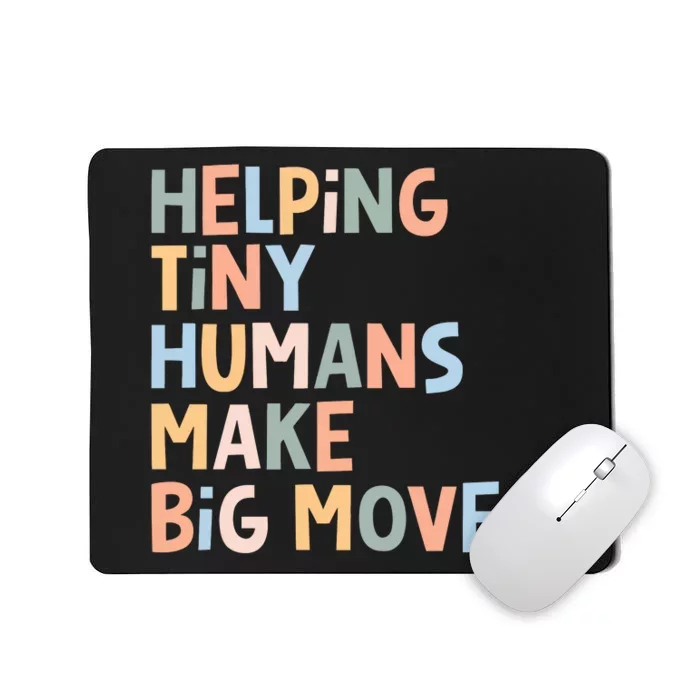 Helping Tiny Humans Make Big Moves Mousepad